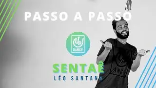 Sentaê - Léo Santana - Passo a Passo - Up! Dance