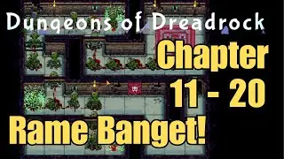 Chapter 11-20 Rame Banget - Dungeons of Dreadrock (Gameplay)