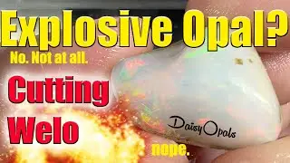Explosive Welo Opal?  OR clickbait for a cutting video...
