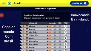 Convocando e simulando a copa do mundo com o Brasil