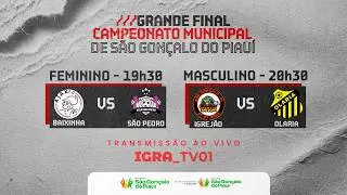 🏆 FINAL DO CAMPEONATO MUNICIPAL DE SÃO GONÇALO DO PIAUÍ AO VIVO | FEMININO E MASCULINO