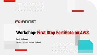 Workshop: First Step FortiGate NGFW on AWS