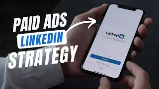 LinkedIn Paid Ads: Audience Building