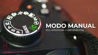 ¡Aprende a USAR tu CÁMARA en MODO MANUAL! || ✅