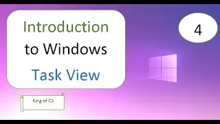 Introduction to Windows | Lecture # 4 | What is Task View in Urdu |2020 Tutorial #TaskView, #Windows