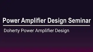 [PathWave ADS] Power Amplifier Design Seminar - Doherty Power Amplifier Design
