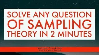 DO ANY QUESTION OF SAMPLING THEORY IN 2 MINUTES