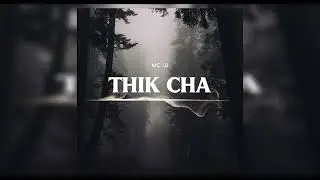 MC LB  - Thik Cha (Prod. VLAPS Beat)