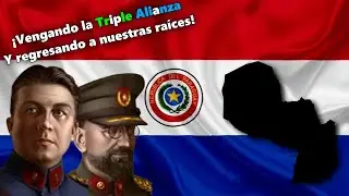 ¡NOS VENGAMOS DE LA TRIPLE ALIANZA COMO PARAGUAY! | HEARTS OF IRON IV