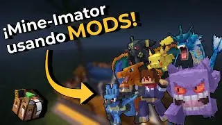 ¿Cómo usar MINE-IMATOR con MODS? | FritoKeso