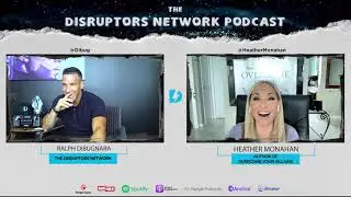 It's Never Too Late to Find Your Best Career | The Disruptors Network | Heather Monahan