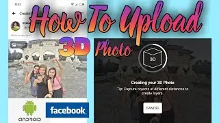 HOW TO UPLOAD 3D PHOTO ON FACEBOOK | ANDROID | EASY TUTORIAL