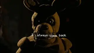 William Afton - I always come back [FNAF movie]
