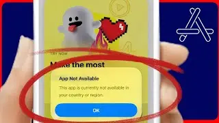 Fix “This App Is Currently Not Available in Your Country or Region” on iPhone