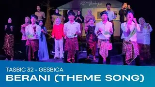 GESBICA - BERANI (Inauguration Theme Song) TASBIC 32