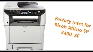 How to reset Ricoh Aficio SP 3400 SF printer