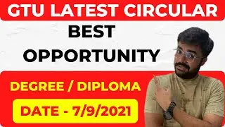 GTU LATEST CIRCULAR | Degree | Diploma | Best opportunity
