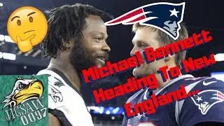 MICHAEL BENNETT Traded To The PATRIOTS?! The Pros & Cons!