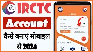 irctc account kaise banaye | how to create irctc account | irctc user id kaise banaye mobile se