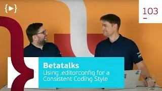 103. Using the .editorconfig to have a consistent coding style in the team