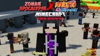 I Survived 100 Days In Minecraft During A Zombie Apocalypse.. As A NARUTO SHIPPUDEN Character!