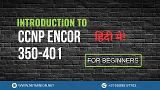 Cisco CCNP ENCOR 350-401 | Including LAB | Live Demo | 2024