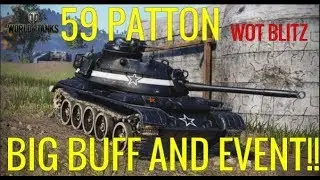 wot Blitz - 59 Patton - Buff and Event