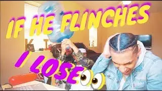 IF HE FLINCHES, I LOSE (GONE WRONG) 2019!!!