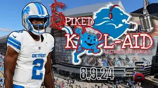 Detroit Lions Spiked Kool-Aid 8.9.24: Preseason Game 1 Reaction