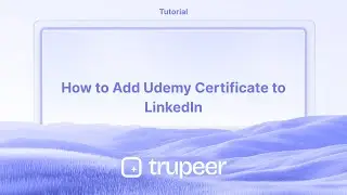 How to Add Udemy Certificate to LinkedIn