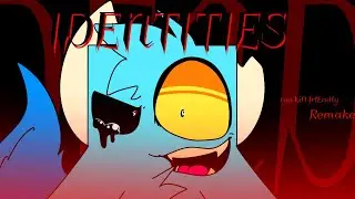 Idientities RAMAKE // Animation by DMKYL // too kiD frIEndly #tookidfriendly #meme