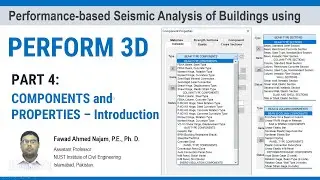 Part 4 - PERFORM 3D - Components and Properties - An Introduction