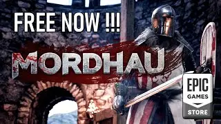 Mordhau | Free now on epic games store dont miss it
