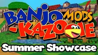 Banjo-Kazooie Mods: Summer Showcase - Live Stream