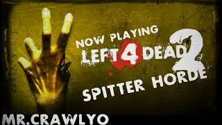 Spitter Horde | Left 4 Dead 2