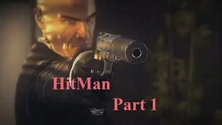 Hitman (Part 1)