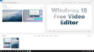 How to Use Windows 10 Free Video Editor - Free Video Editing Software