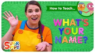How To Teach the Super Simple Song 