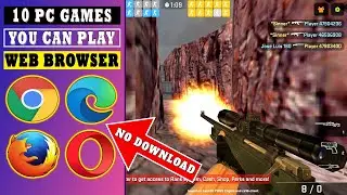 10 PC GAMES YOU CAN PLAY IN WEB BROWSER | No Download Required