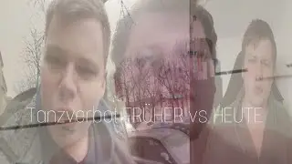 Tanzverbot Früher vs Heute!