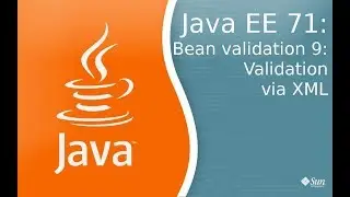 Java EE 71: Bean validation 9: Валидация через xml