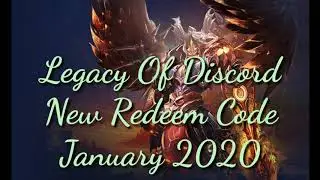 Legacy of Discord New Redeem Code January 2020