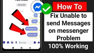 How to Fix Unable to Send Messages on Messenger Problem (2025)