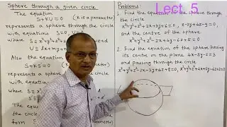 Solid Geometry: Sphere through a given circle. Lect. 5.