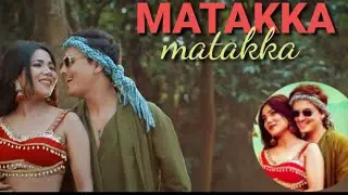 MATAKKA MATAKKA || NEW NPALI SONG 2024 MATAKKA MATAKA || Paul shah new song 2024||