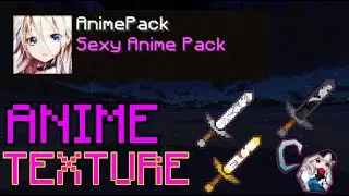 Sexy Anime Texture Pack 【minecraft】