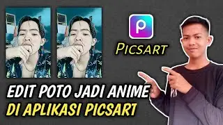 Cara edit foto menjadi anime di picsart - Tutorial Android