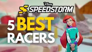 Top 5 BEST Racers In Disney Speedstorm (Season 7)