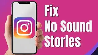 How to Fix No Sound on Instagram Stories | Can't Hear Sound on Instagram Stories (2024)