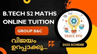 KTU B.TECH S2 MATHS (GYMAT201) ONLINE TUITION | GROUP B&C | 2024 SCHEME | SYLLABUS DISCUSSION